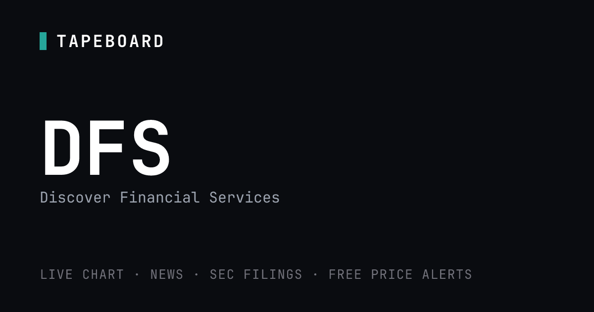 DFS · Discover Financial Services Live Chart, Price & News | Tapeboard